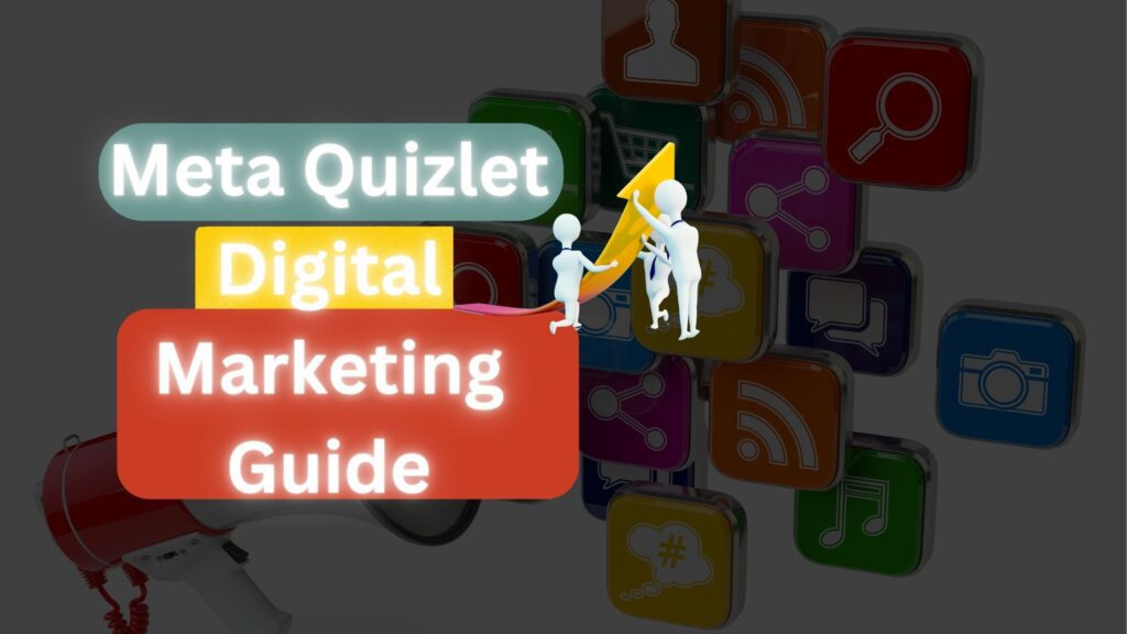 Meta Quizlet Digital Marketing Guide