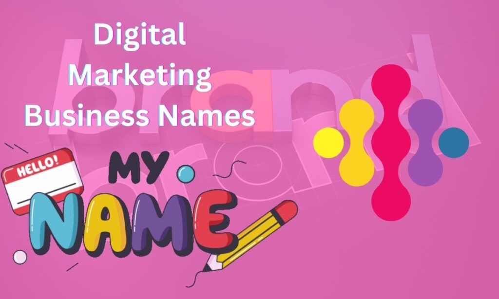 Digital Marketing Business Names