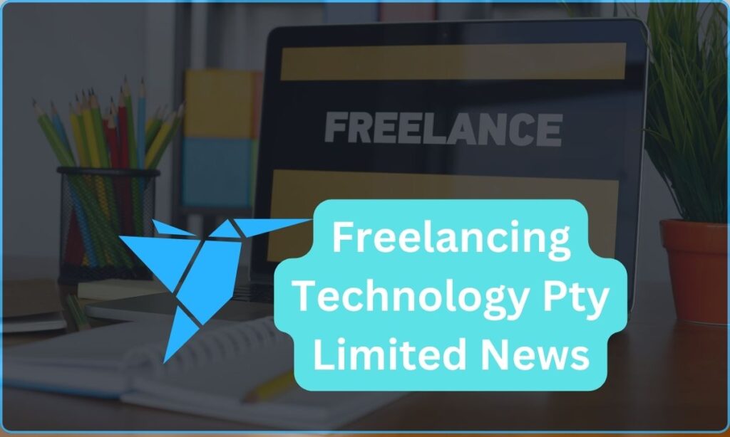 Freelancing Technology Pty Limited News: